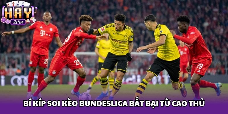 Bí kíp soi kèo Bundesliga bất bại từ cao thủ