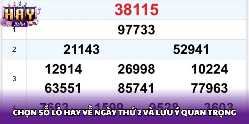 Chọn số lô hay về ngày thứ 2 và lưu ý quan trọng