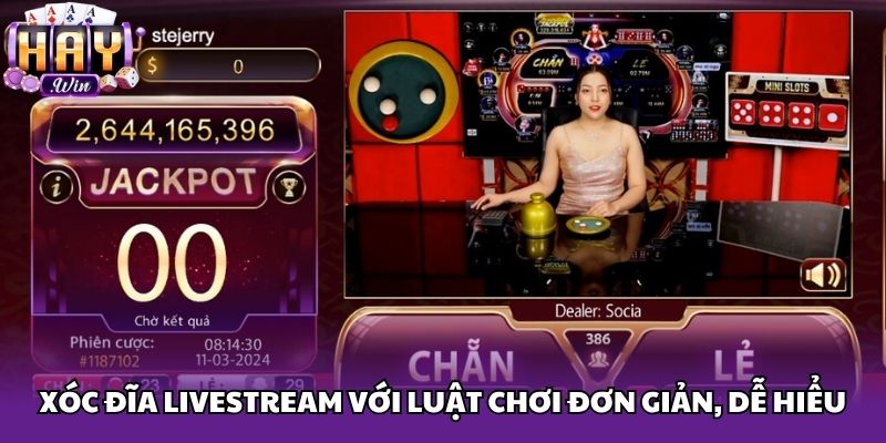 Xóc đĩa Livestream với luật chơi đơn giản, dễ hiểu
