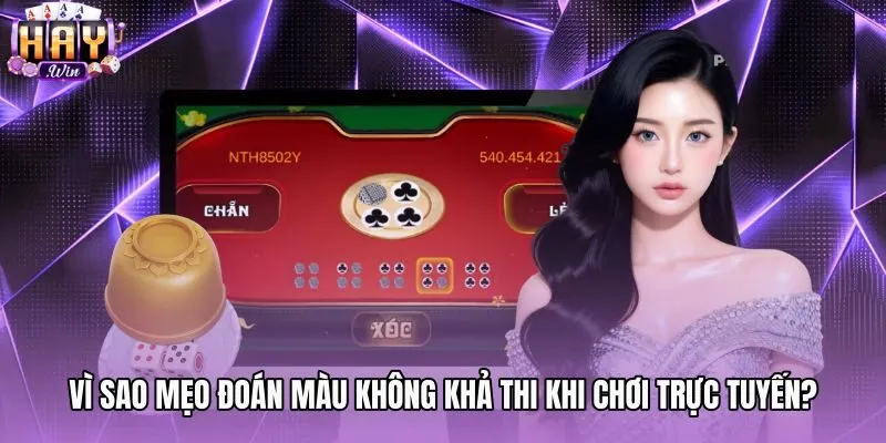 vi-sao-meo-doan-mau-khong-kha-thi-khi-choi-truc-tuyen Rào cản khi áp dụng mẹo bắt vị xóc đĩa trực tuyến